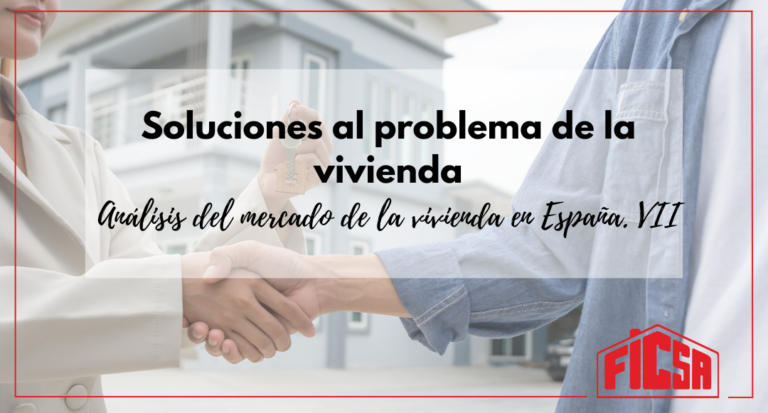 Crisis de vivienda en España: soluciones para aumentar la oferta
